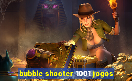 bubble shooter 1001 jogos